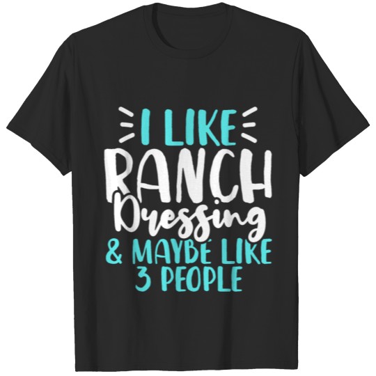 Ranch Dressing T-shirt