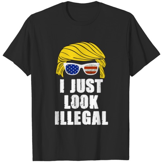 I just look illegal T-shirt