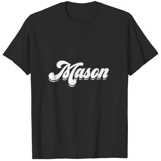 Mason is my Name Gift idea birthday T-shirt