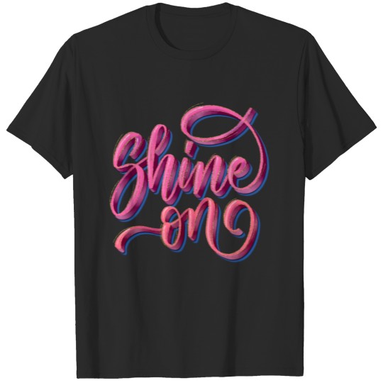 Shine on: Be a star within your universe T-shirt