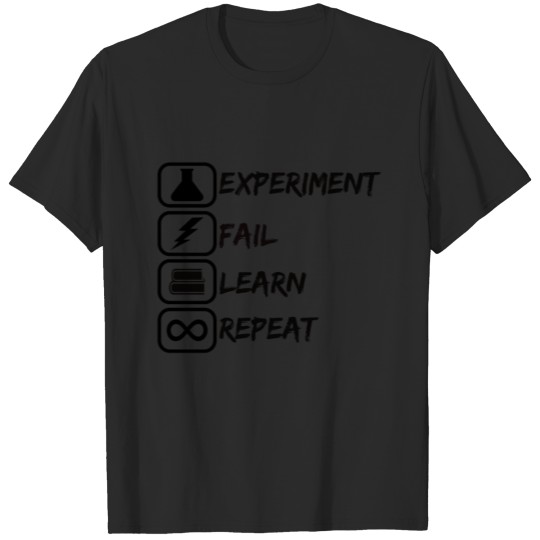 Science Chemistry Experiment Fail Learn Repeat T-shirt