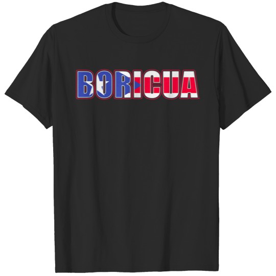 Boricua from puerto rico flag T shirt T-shirt