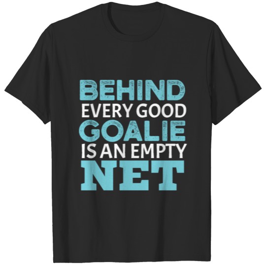 Hockey Goalie Goalkeeper Gift T-shirt