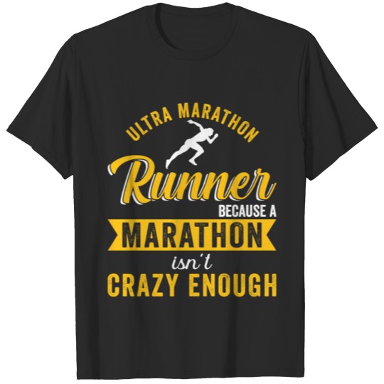 Ultra Marathon Runner Gift T-shirt