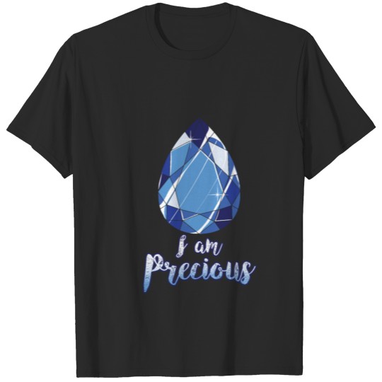 Stone - I Am Precious Blue Gem - Jewelry T-shirt