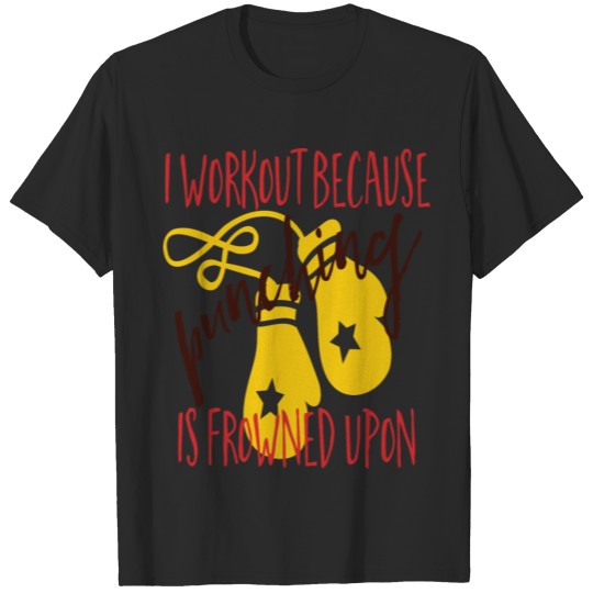 Work Out Punching Frowned Upon T-shirt