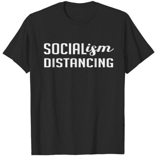 Anti Socialism Funny Social Distancing T-shirt