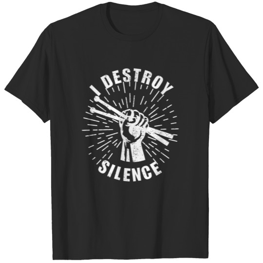 Destroy Silence Drummer Music T-shirt