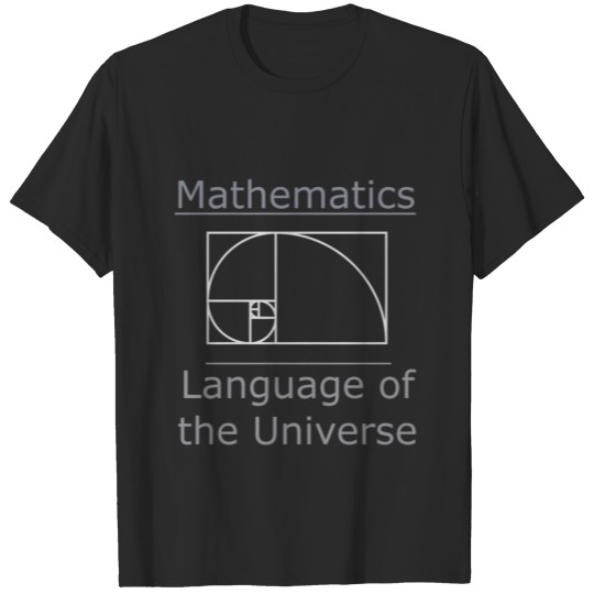 Mathematics - Language of the Universe Fibonacci T-shirt