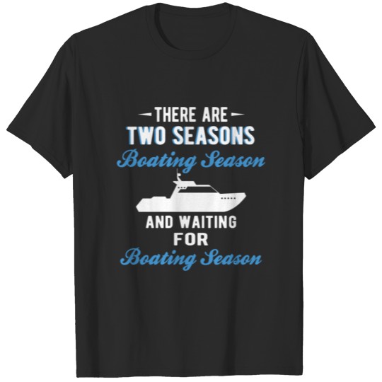 BOATING : Boating Season T-shirt