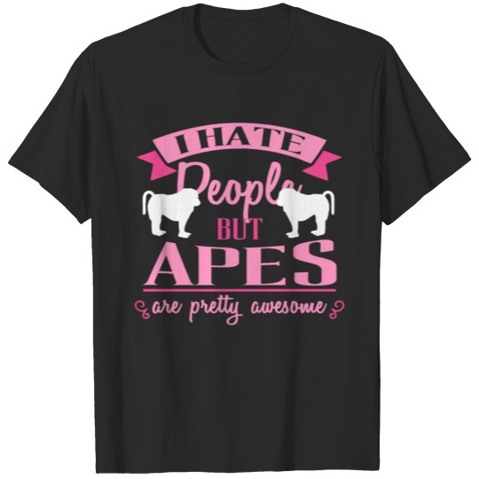 Funny Ape Tee For Girls And Women Who Love Apes T-shirt