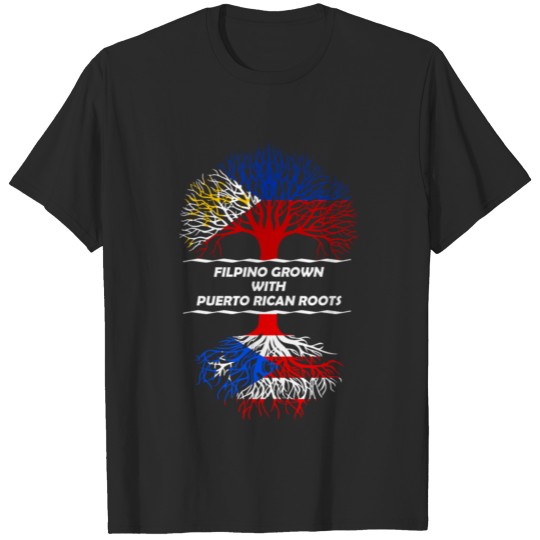 Filipino Grown Puerto Rican Roots T-shirt