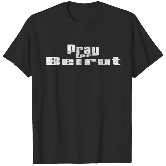 P_r_a_y fo__r B_e_i_r_u_t T-shirt