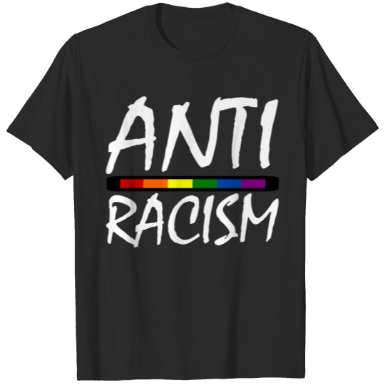 ANTI RACISM T-shirt
