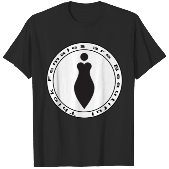 Thick Females are Beautiful New Font T-shirt