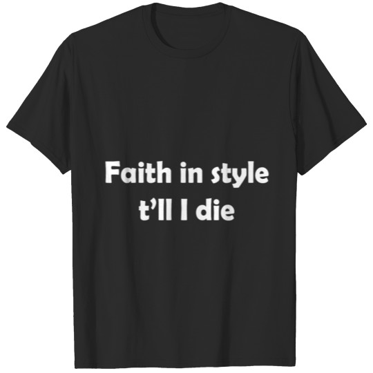 faith in style T-shirt