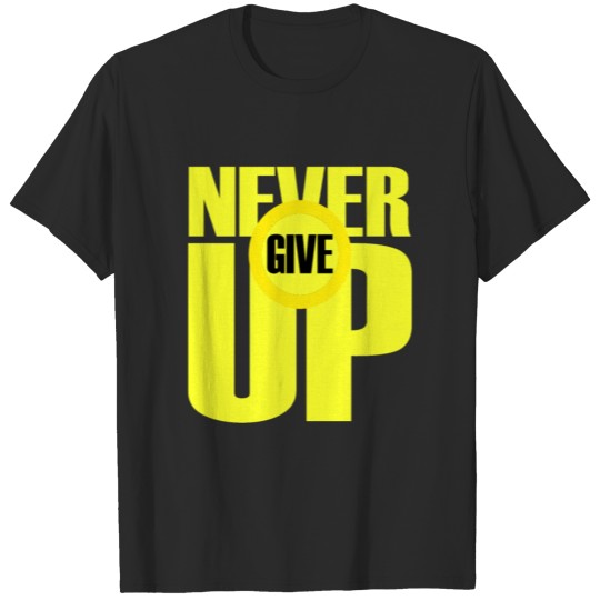 Motivation Never Give Up T-shirt