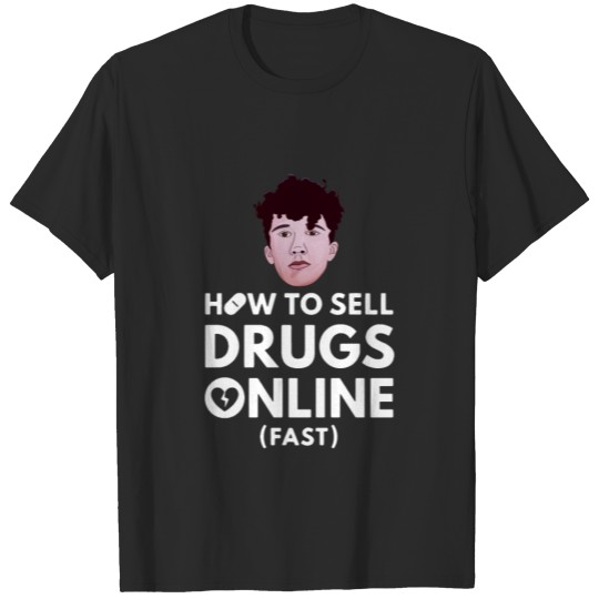 How to Sell Drugs Online Fast logo T-shirt