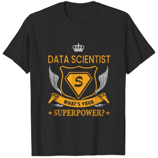 SUPER POWER - DATA SCIENTIST T-shirt