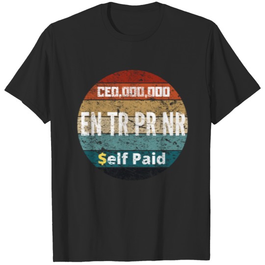 CEO ENTRPRNR Self Paid T-shirt