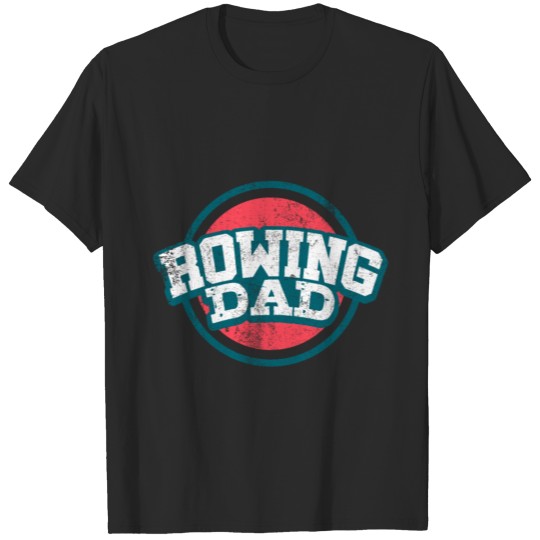 Rowing Dad T-shirt