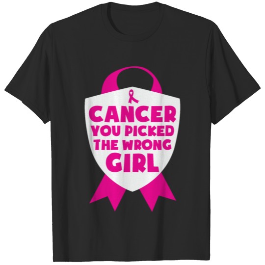 Cancer You Pick-The Wrong Girl Pink Ribbon Breast T-shirt