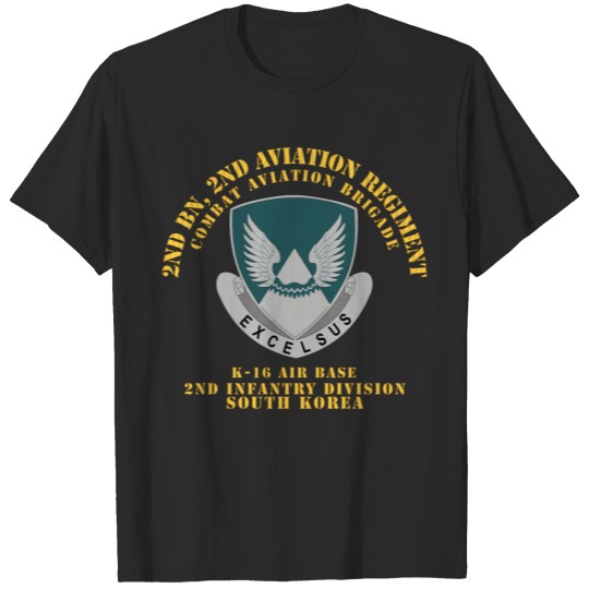 Army 2nd Bn 2nd AVN Regt CAB 2ID K16 AirBase ROK T-shirt