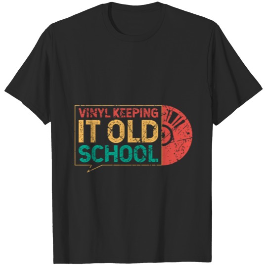 Vinyl Old School Turntables Turn Table Disc Jockey T-shirt