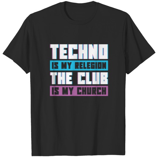 Techno Rave Gabber DJ EDM Clubbing Raver T-shirt