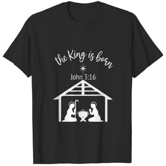 Christian Christmas Design - The King is Born - T-shirt