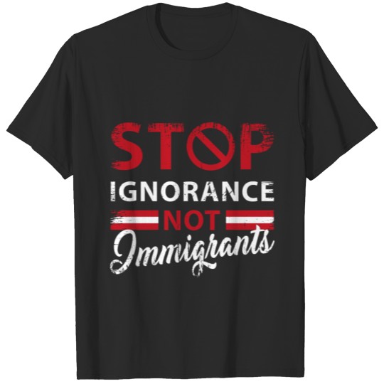 immigrant, illegal , political T-shirt