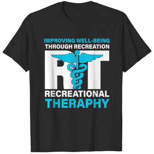Improving Well Being Through Recreation T-shirt
