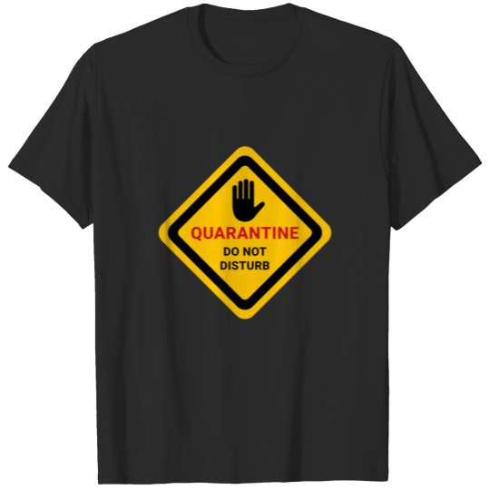 Quarantine Do Not Disturb T-shirt