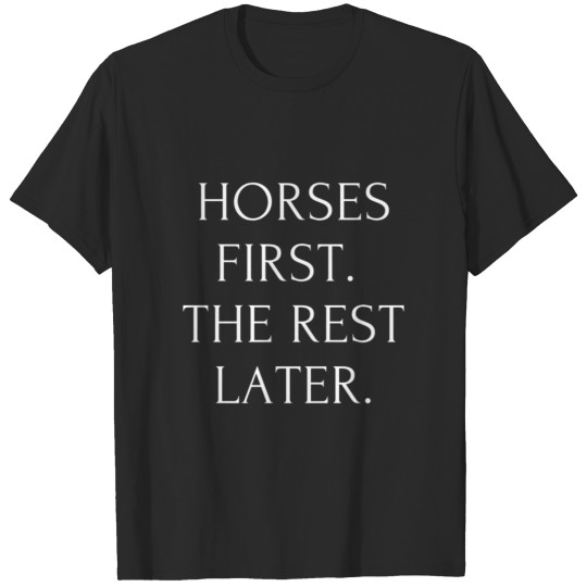 Equestrian Horses Riding Saying Quote Slogan T-shirt