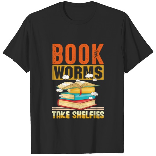 Book worms take shelfies libary shirt design T-shirt