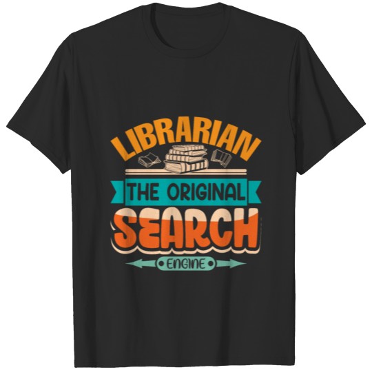 Librarian the Original search engine writing T-shirt