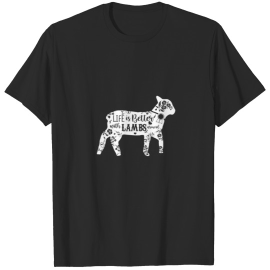Life Is Better With Lambs Around Animal Country T-shirt