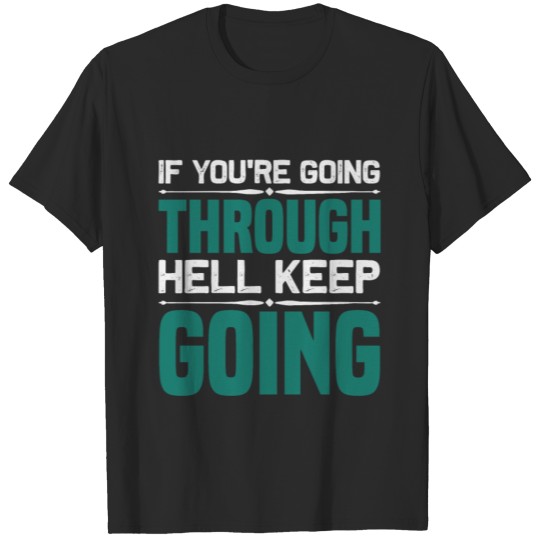 Motivation - Success Motivation Sayings T-shirt