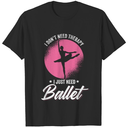 Ballet ballerina ballet dancer tutu ballet shoes T-shirt