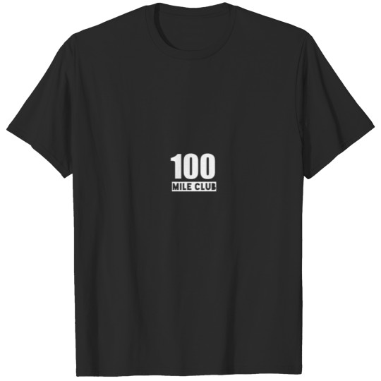 100 Mile Club 100 Miles Trail Running Ultra T-shirt