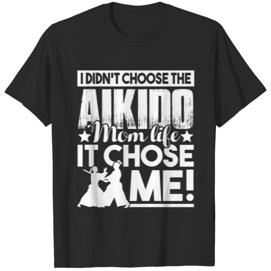 Aikido Aikido Mom Life T-shirt