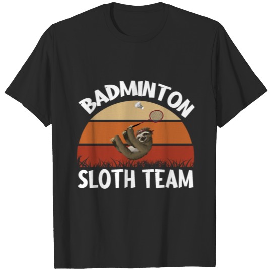 Badminton sport funny sloth gift T-shirt