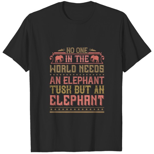Elephant Quote - 32 T-shirt