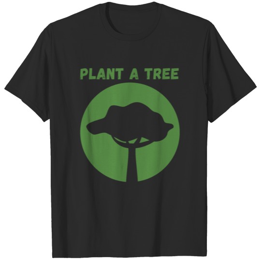 plant a tree T-shirt