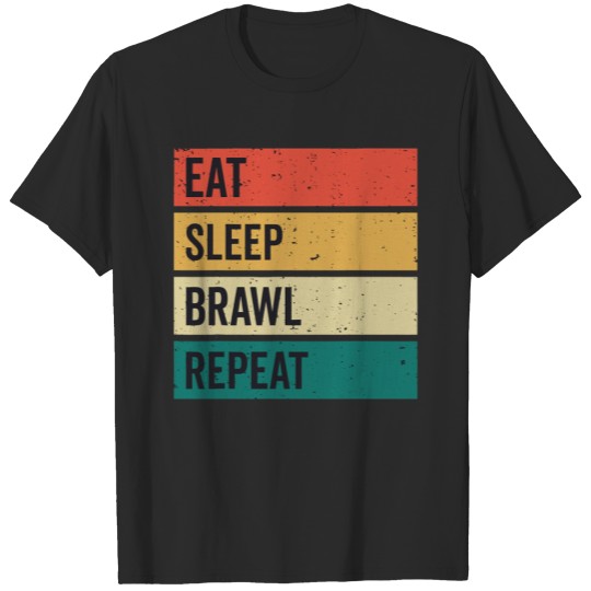 Eat Sleep Brawl Repeat Gamer Gift T Shirt T-shirt