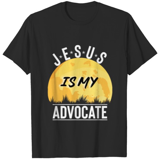 Jesus Is My Advocate Bible Verse Quote T-shirt