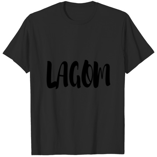 Gift saying Swedish Lagom T-shirt