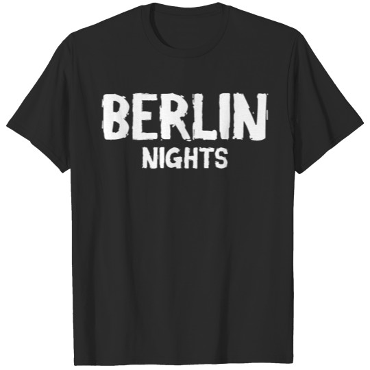 Berlin Nights - Germany - Brandenburg Gate - Spree T-shirt