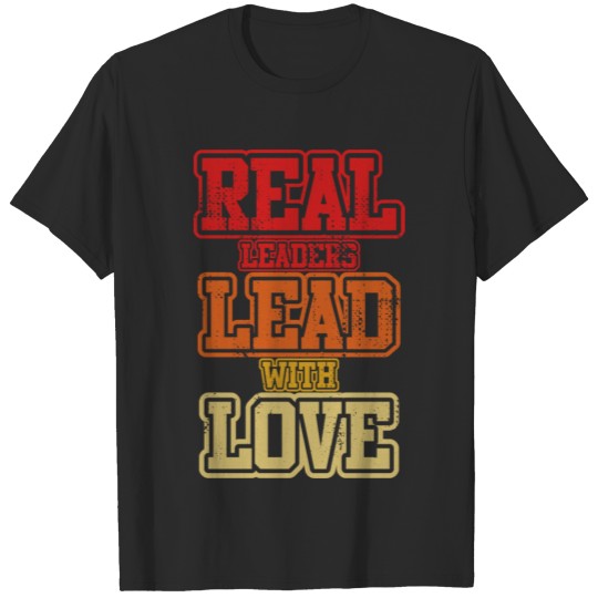 Real Leaders Lead, Gift For Boss Leader Head T-shirt