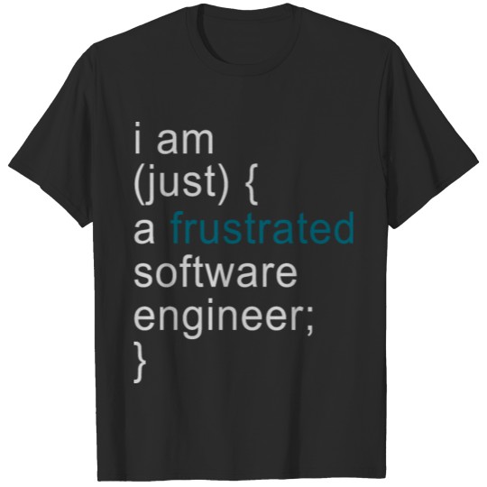 Frustrated software engineer T-shirt